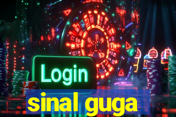 sinal guga